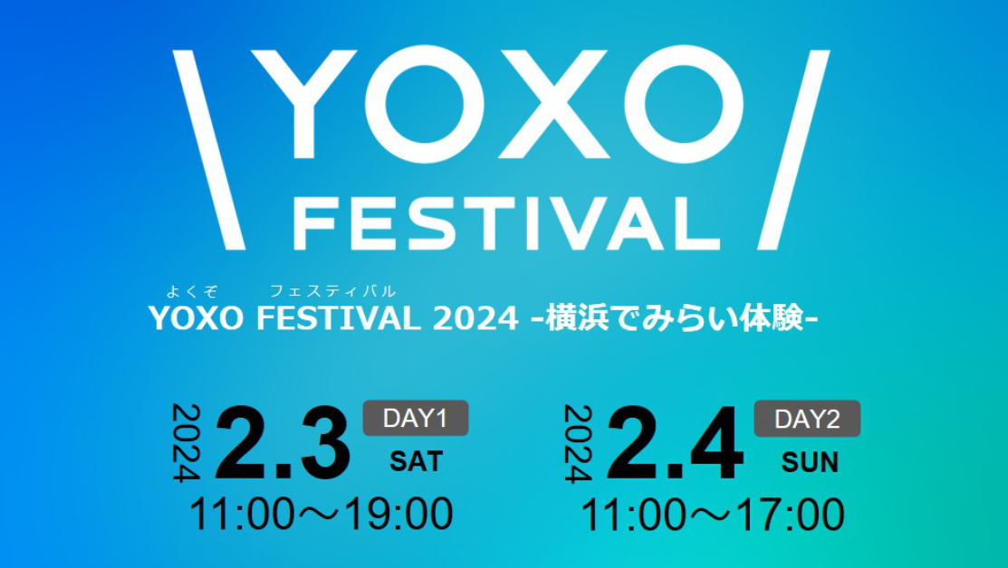 Yokohama Innovation YOXO Festival 2024