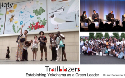 Yokohama’s environmental action efforts to be featured in NHK World-Japan / jibtv TV program “Trailblazers”